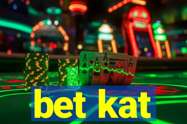 bet kat